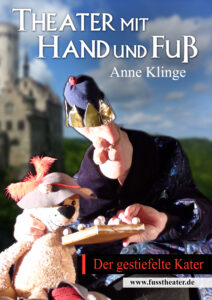 Fußtheater mit Anne Klinge - 2022 "Der gestiefelte Kater"