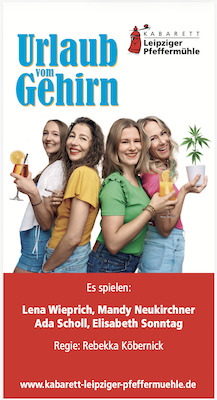 Leipziger Pfeffermühle · Urlaub vom Gehirn